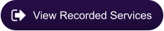 View Recorded Services